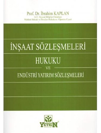 İnşaat Sözleşmeleri Hukuku ve Endüstri Yatırım Sözleşmeleri