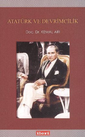 Atatürkçülük Ve Devrimcilik