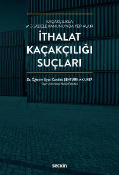 İthalat Kaçakçılığı Suçları