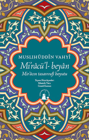 Miracü'l-Beyan  Mir'acın Tasavvufi Boyutu