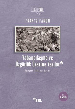Yabancılaşma ve Özgürlük Üzerine Yazılar
