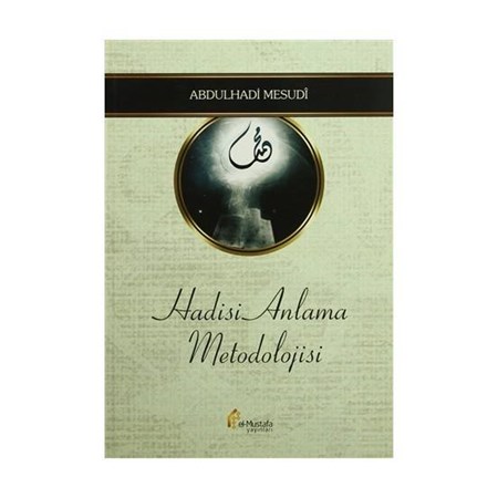 Hadisi Anlama Metodolojisi