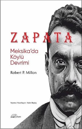 Zapata: Meksika’da Köylü Devrimi