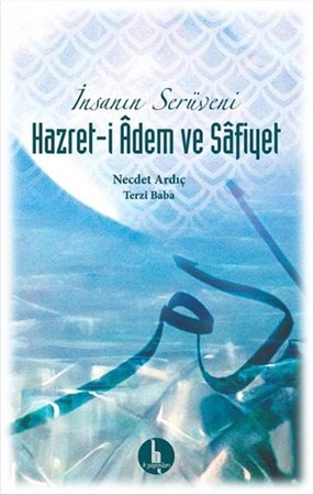 İnsanın Serüveni Hazret I Adem Ve Safiyet