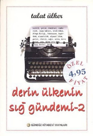 Derin Ülkenin Sığ Gündemi 2