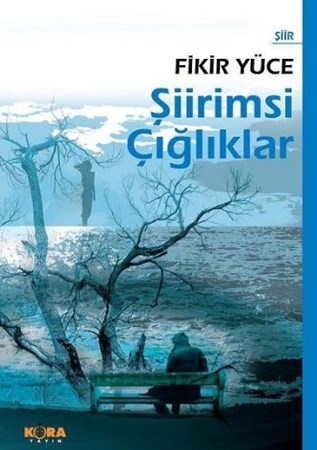 Şiirimsi Çığlıklar