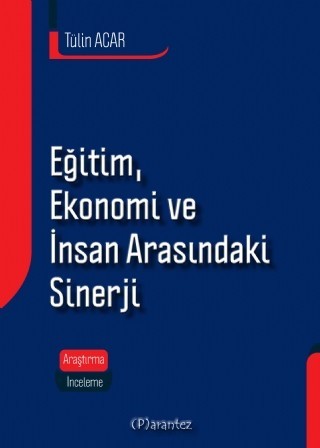 Eğitim, Ekonomi Ve İnsan Arasindaki Sinerji