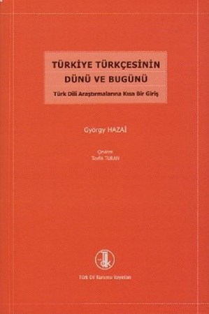 Türkiye Türkçesinin Dünü Ve Bugünü