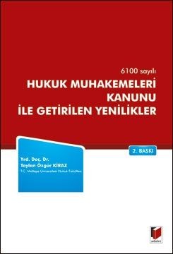 6100 Sayılı Hukuk Muhakemeleri Kanunu İle Getirilen Yenilikler