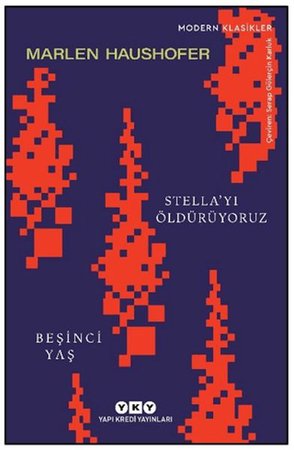 Stella'yı Öldürüyoruz/ Beşinci Yaş