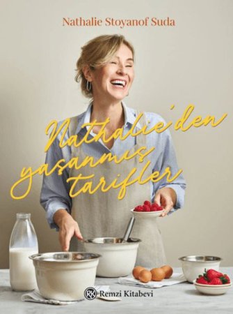 Nathalie’den Yaşanmış Tarifler
