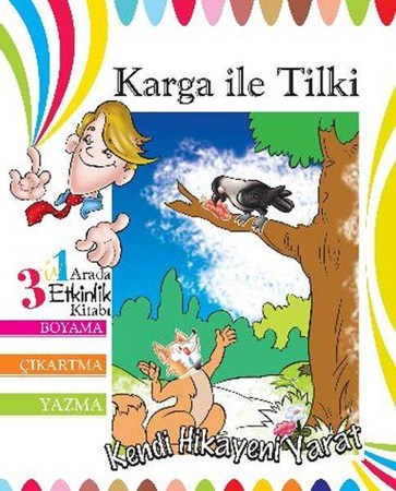 Kendi Hikayeni Yarat Karga Ile Tilki
