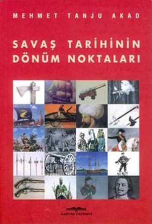 Savaş Tarihinin Dönüm Noktaları