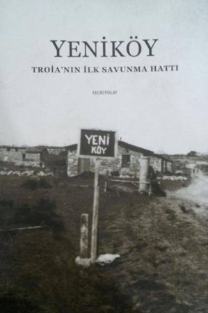 Yeniköy Troianın İlk Savunma Hattı
