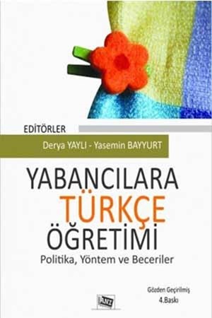 Yabancılara Türkçe Öğretimi Politika Yöntem Ve Becerile