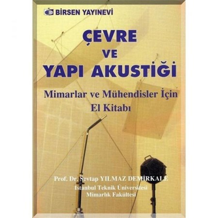 Çevre Ve Yapı Akustiği Mimarlar Ve Mühendisler İçin El Kitabı