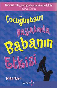 Çocuğunuzun Hayatında Babanın Etkisi