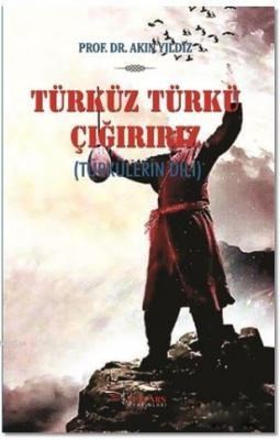 Türküz Türkü Çağırırız Türkülerin Dili