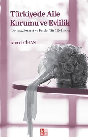 Türkiyede Aile Kurumu ve Evlilik