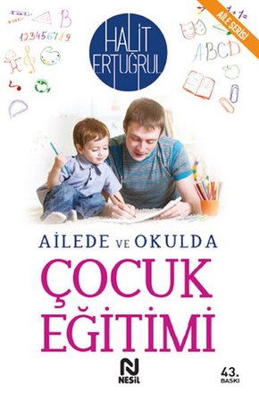 Ailede ve Okulda Çocuk Eğitimi