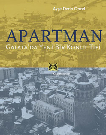 Apartman  Galata'da Yeni Bir Konut Tipi