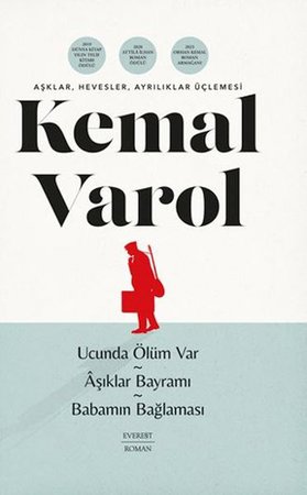 Aşklar, Hevesler, Ayrılıklar Üçlemesi