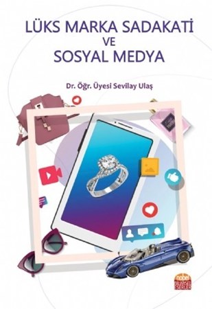 Lüks Marka Sadakati Ve Sosyal Medya