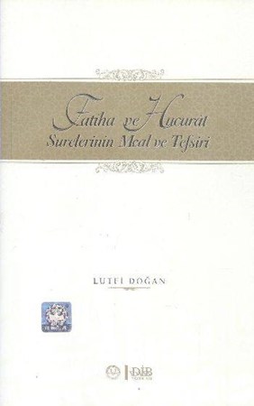 Fatiha Ve Hucurat Surelerinin Meal Ve Tefsiri