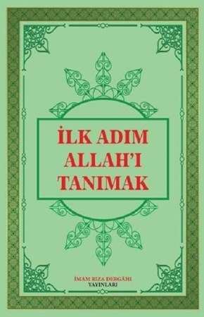İlk Adım Allah'ı Tanımak