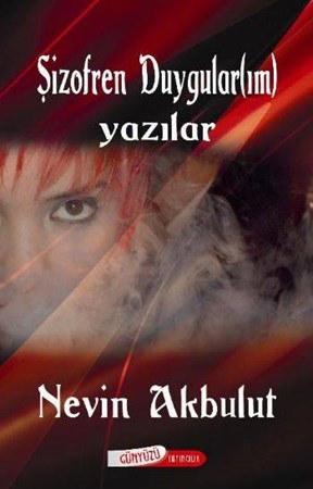 Şizofren Duygularım Yazılar