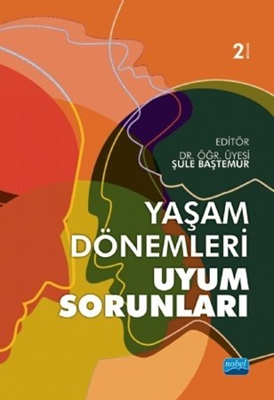 Yaşam Dönemleri Ve Uyum Sorunları