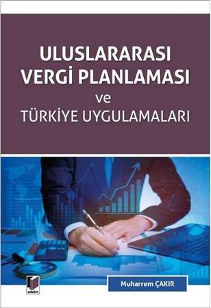 Uluslararası Vergi Planlaması ve Türkiye Uygulamaları