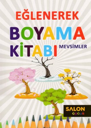 Eğlenerek Boyama Kitabı - Mevsimler