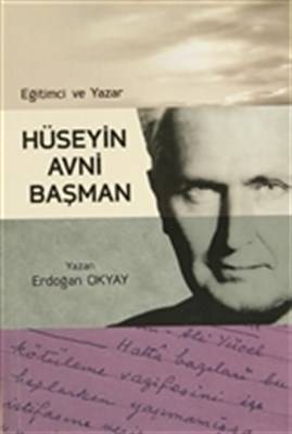 Eğitimci Ve Yazar Hüseyin Avni Başman