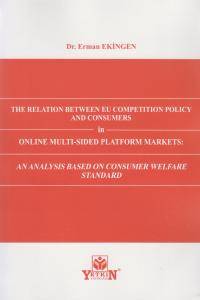 The Relation Between EU Competition Policy and Consumers in Online Multi-Sided Platform Market