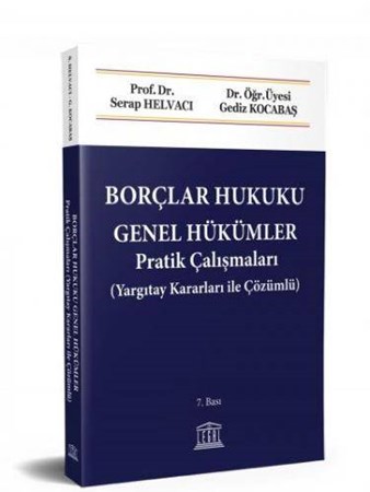 Borçlar Hukuku Genel Hükümler Pratik Çalışmaları