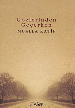 Gözlerinden Geçerken