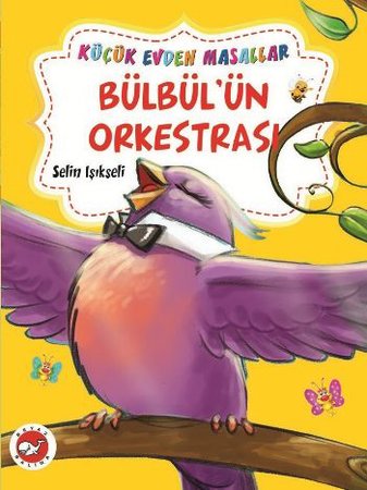 Bülbül’ün Orkestrası - Küçük Ceviz Ağacı / Küçük Evden Masallar