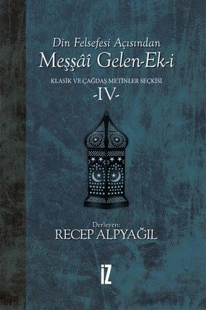 Din Felsefesi Açısından Meşşai Gelen-Ek-i Klasik ve Çağdaş Metinler Seçkisi 4