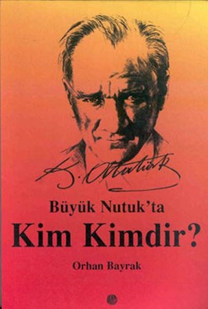 Büyük Nutukta Kim Kimdir