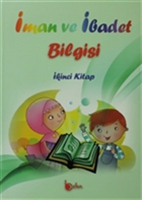 İman Ve İbadet Bilgisi İkinci Kitap
