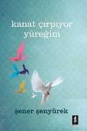 Kanat Çırpıyor Yüreğim