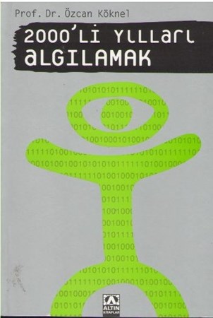 2000'li Yılları Algılamak