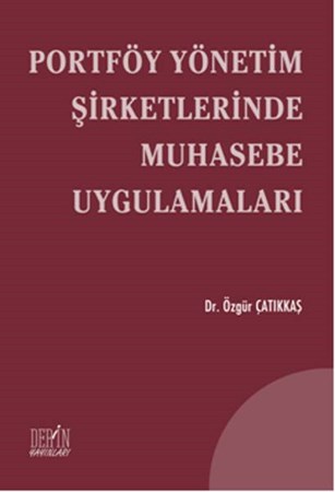 Portföy Yönetim Şirketlerinde Muhasebe Uygulamaları