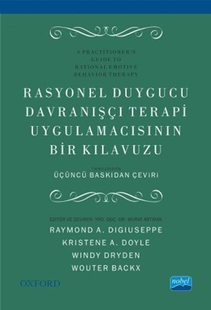 Rasyonel Duygucu Davranişçi Terapi Uygulamacisinin Bir Klavuzu - A Practitioner’S Guide To Rational Emotive Behavior Therapy