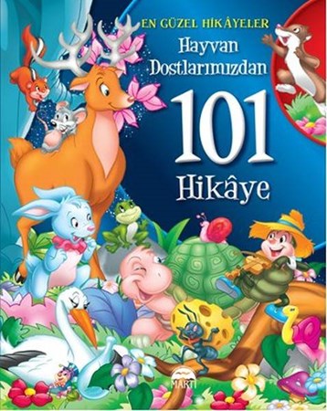 Hayvan Dostlarımızdan 101 Hikaye