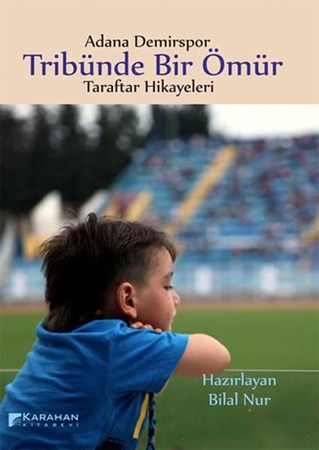 Adana Demirspor Tribünde Bir Ömür Taraftar Hikayeleri