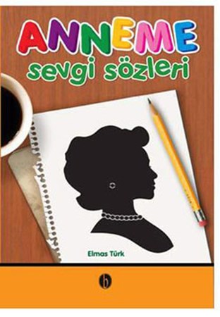 Anneme Sevgi Sözleri