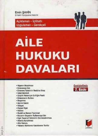 Açıklamalı İçtihatlı Uygulamalı Gerekçeli Aile Hukuku Davaları