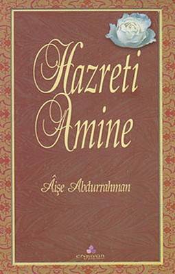 Hazreti Amine Hz. Muhammedin S.a. 'in Annesi